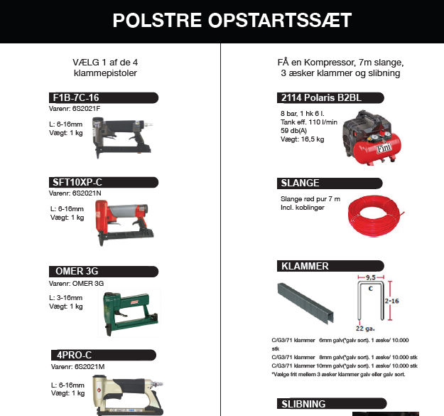 Polstre Opstartssæt-2 - (Alm C-klammepistol + lang front)